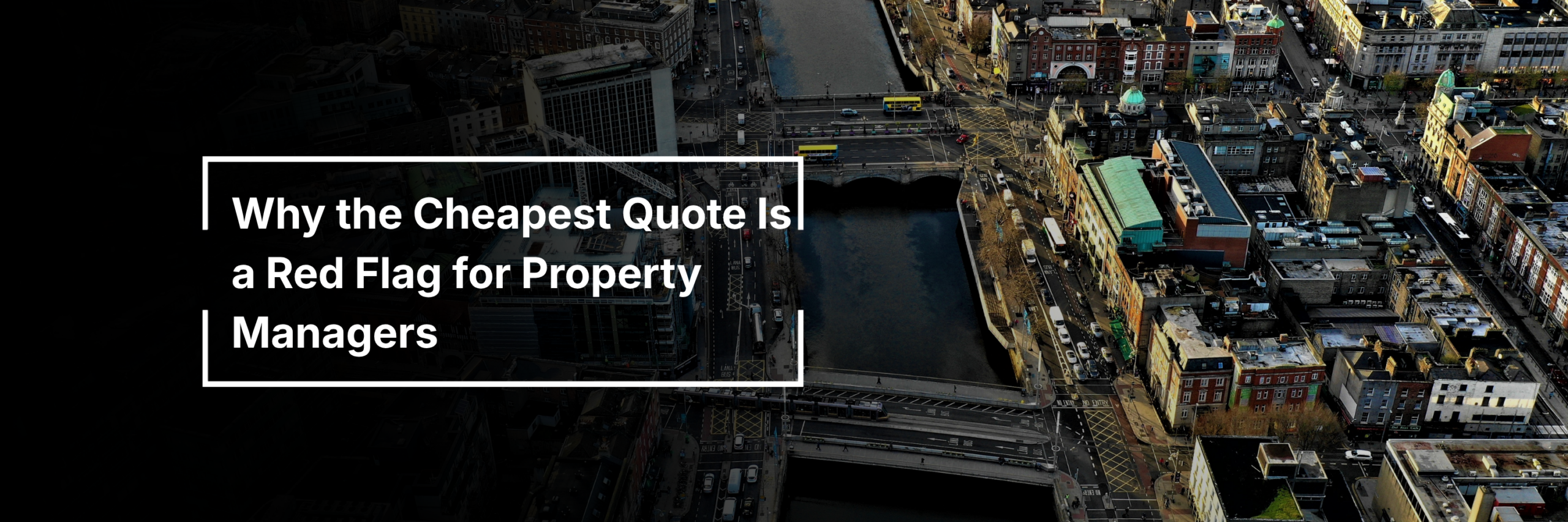 Why the Cheapest Quote Is a Red Flag for Property Managers why the cheapest quote is a red flag for property managers